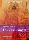 Kniha: The Rough Guide to the Lost Symbol (Michael Haag). Rough Guides, 2009 Kniha: The Rough Guide to the Lost Symbol (Michael Haag). Rough Guides, 2009