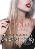 Cicuškine zápisky - Olivia Olivieri, HladoHlas, 2010