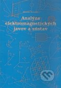 Kniha: Analýza elektromagnetických javov a sústav (Miroslav Neveselý). EDIS, 2004 Kniha: Analýza elektromagnetických javov a sústav (Miroslav Neveselý). EDIS, 2004