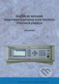 Kniha: Digitálne meranie nízkofrekvenčného elektrického výkonu a energie (Ján Hribik). STU, 2010 Kniha: Digitálne meranie nízkofrekvenčného elektrického výkonu a energie (Ján Hribik). STU, 2010