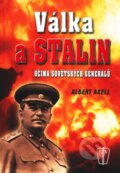 Kniha: Válka a Stalin (Albert Axell). Naše vojsko CZ, 2009 Kniha: Válka a Stalin (Albert Axell). Naše vojsko CZ, 2009
