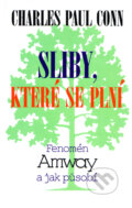Kniha: Sliby, které se plní (Charles Paul Conn). Medium, 1997 Kniha: Sliby, které se plní (Charles Paul Conn). Medium, 1997
