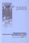 Kniha: Pedagogická praxe 2 (Alena Nelešovská a Jana Svobodová). Univerzita Palackého v Olomouci, 2005 Kniha: Pedagogická praxe 2 (Alena Nelešovská a Jana Svobodová). Univerzita Palackého v Olomouci, 2005