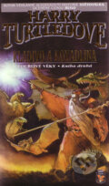Kniha: Kladivo a kovadlina (Harry Turtledove). Wales, 2001 Kniha: Kladivo a kovadlina (Harry Turtledove). Wales, 2001
