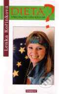 Kniha: Dieta? Všechno se vším souvisí! (Lenka Kořínková). Eminent, 1996 Kniha: Dieta? Všechno se vším souvisí! (Lenka Kořínková). Eminent, 1996