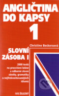 Kniha: Angličtina do kapsy 1 (Christine Beckersová). Ivo Železný, 2002 Kniha: Angličtina do kapsy 1 (Christine Beckersová). Ivo Železný, 2002
