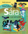 Kniha: Mačička Sára a jej kamaráti (Naďa Kučerová). Albatros SK, 2010 Kniha: Mačička Sára a jej kamaráti (Naďa Kučerová). Albatros SK, 2010