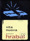 Kniha: Vita Nuova (Bohumil Hrabal). Mladá fronta, 2010 Kniha: Vita Nuova (Bohumil Hrabal). Mladá fronta, 2010