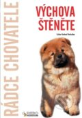 Kniha: Výchova štěněte (Esther Verhoef-Verhallen). Rebo, 2010 Kniha: Výchova štěněte (Esther Verhoef-Verhallen). Rebo, 2010