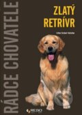 Kniha: Zlatý retrívr (Esther Verhoef-Verhallen). Rebo, 2010 Kniha: Zlatý retrívr (Esther Verhoef-Verhallen). Rebo, 2010