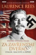 Kniha: Za zavřenými dvěrmi (Laurence Rees). Knižní klub, 2009 Kniha: Za zavřenými dvěrmi (Laurence Rees). Knižní klub, 2009