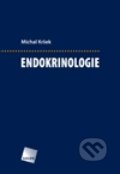 Kniha: Endokrinologie (Michal Kršek). Galén, 2011 Kniha: Endokrinologie (Michal Kršek). Galén, 2011