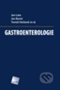 Kniha: Gastroenterologie (Jan Bureš a Jan Lata). Galén, 2010 Kniha: Gastroenterologie (Jan Bureš a Jan Lata). Galén, 2010