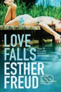 Kniha: Love Falls (Esther Freud). Bloomsbury, 2008 Kniha: Love Falls (Esther Freud). Bloomsbury, 2008