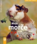 Kniha: Moje morče a já (Immanuel Birmelin a Monika Weglerová). Vašut, 2006 Kniha: Moje morče a já (Immanuel Birmelin a Monika Weglerová). Vašut, 2006