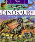 Kniha: Dinosaury - Objavujeme svet (Tigra). Tigra, 2001 Kniha: Dinosaury - Objavujeme svet (Tigra). Tigra, 2001