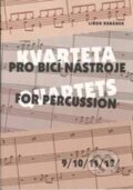 Kniha: Kvarteta pro bicí nástroje (Drumatic s.r.o.). Drumatic s.r.o., 2010 Kniha: Kvarteta pro bicí nástroje (Drumatic s.r.o.). Drumatic s.r.o., 2010
