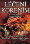 Kniha: Léčení kořením (Aljoscha Schwarz a Ronald Schweppe), 2004 Kniha: Léčení kořením (Aljoscha Schwarz a Ronald Schweppe), 2004