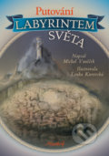 Kniha: Putování labyrintem světa (Michal Vaněček). Maxdorf, 2021 Kniha: Putování labyrintem světa (Michal Vaněček). Maxdorf, 2021