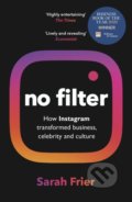 Kniha: No Filter (Sarah Frier). Random House, 2021 Kniha: No Filter (Sarah Frier). Random House, 2021
