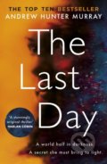 Kniha: The Last Day (Andrew Hunter Murray). Arrow Books, 2021 Kniha: The Last Day (Andrew Hunter Murray). Arrow Books, 2021