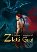 E-kniha: Zlatá Grai (Kristina Waagnerová) E-kniha: Zlatá Grai (Kristina Waagnerová)
