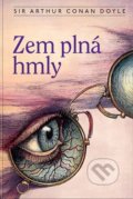 Kniha: Zem plná hmly (Arthur Conan Doyle). SnowMouse Publishing, 2021 Kniha: Zem plná hmly (Arthur Conan Doyle). SnowMouse Publishing, 2021