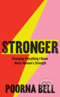 Kniha: Stronger (Poorna Bell). Bluebird Books, 2021 Kniha: Stronger (Poorna Bell). Bluebird Books, 2021