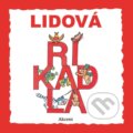 Kniha: Lidová říkadla (Akcent). Akcent, 2021 Kniha: Lidová říkadla (Akcent). Akcent, 2021