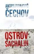 Kniha: Ostrov Sachalin (Anton Pavlovič Čechov). Európa, 2021 Kniha: Ostrov Sachalin (Anton Pavlovič Čechov). Európa, 2021