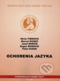 Kniha: Ochorenia jazyka (Eugen Ďurovič, Jozef Minčík, Marcel Riznič, Peter Kizek a Silvia Timková). Univerzita Pavla Jozefa Šafárika v Košiciach, 2021 Kniha: Ochorenia jazyka (Eugen Ďurovič, Jozef Minčík, Marcel Riznič, Peter Kizek a Silvia Timková). Univerzita Pavla Jozefa Šafárika v Košiciach, 2021