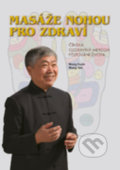 Kniha: Masáže nohou pro zdraví (Wang Fuyin a Wang Yan). TCM Consulting and Publishing, 2021 Kniha: Masáže nohou pro zdraví (Wang Fuyin a Wang Yan). TCM Consulting and Publishing, 2021