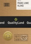 Kniha: Qualityland (Marc-Uwe Kling). Orion, 2021 Kniha: Qualityland (Marc-Uwe Kling). Orion, 2021