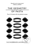 Kniha: The Geometry of Pasta (Caz Hildebrand a Jacob Kenedy). Bluebird Books, 2021 Kniha: The Geometry of Pasta (Caz Hildebrand a Jacob Kenedy). Bluebird Books, 2021