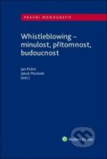 Kniha: Whistleblowing (Jakub Morávek a Jan Pichrt). Wolters Kluwer ČR, 2021 Kniha: Whistleblowing (Jakub Morávek a Jan Pichrt). Wolters Kluwer ČR, 2021