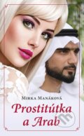 E-kniha: Prostitútka a arab (Mirka Manáková), 2020 E-kniha: Prostitútka a arab (Mirka Manáková), 2020
