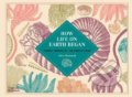Kniha: How Life on Earth Began (Aina Bestard). Thames & Hudson, 2021 Kniha: How Life on Earth Began (Aina Bestard). Thames & Hudson, 2021
