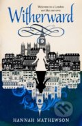 Kniha: Witherward (Hannah Mathewson). Titan Books, 2021 Kniha: Witherward (Hannah Mathewson). Titan Books, 2021
