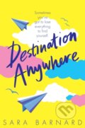 Kniha: Destination Anywhere (Sara Barnard). Macmillan Children Books, 2021 Kniha: Destination Anywhere (Sara Barnard). Macmillan Children Books, 2021