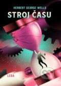 Kniha: Stroj času (Herbert George Wells). Leda, 2021 Kniha: Stroj času (Herbert George Wells). Leda, 2021