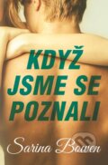 E-kniha: Když jsme se poznali (Sarina Bowen), 2021 E-kniha: Když jsme se poznali (Sarina Bowen), 2021