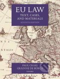 Kniha: EU Law (Gráinne de Búrca a Paul Craig). Oxford University Press, 2020 Kniha: EU Law (Gráinne de Búrca a Paul Craig). Oxford University Press, 2020