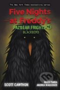 Kniha: Five Nights at Freddy's: Blackbird (Andrea Waggener, Elley Cooper a Scott Cawthon), 2021 Kniha: Five Nights at Freddy's: Blackbird (Andrea Waggener, Elley Cooper a Scott Cawthon), 2021
