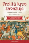 Kniha: Prolitá krev zavazuje (Aleš Dvořák, Jaroslav Bašta, Petr Bahník a Vít Vlnas). Česká citadela, 2021 Kniha: Prolitá krev zavazuje (Aleš Dvořák, Jaroslav Bašta, Petr Bahník a Vít Vlnas). Česká citadela, 2021