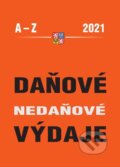 Kniha: Daňové a nedaňové výdaje 2021 (Eva Sedláková a Zdenka Cardová). Poradce s.r.o., 2021 Kniha: Daňové a nedaňové výdaje 2021 (Eva Sedláková a Zdenka Cardová). Poradce s.r.o., 2021