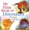 Kniha: My First Book of Dinosaurs (Mike Unwin). Bloomsbury, 2015 Kniha: My First Book of Dinosaurs (Mike Unwin). Bloomsbury, 2015