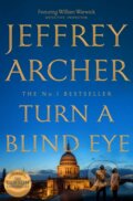 Kniha: Turn a Blind Eye (Jeffrey Archer). MacMillan, 2021 Kniha: Turn a Blind Eye (Jeffrey Archer). MacMillan, 2021
