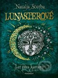 Kniha: Lunasterové: Let přes kameny (Natalja Ščerba), 2021 Kniha: Lunasterové: Let přes kameny (Natalja Ščerba), 2021