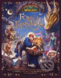 Kniha: World of Warcraft (Allison Irons, Alyssa Wong, Catherynne M. Valente, Christie Golden, E C Myers Molly Knox Ostertag, Garth Nix, Kami Garcia, L.L. McKinney, Madeleine Roux, Steve Danuser a Tamsyn Muir). Titan Books, 2021 Kniha: World of Warcraft (Allison Irons, Alyssa Wong, Catherynne M. Valente, Christie Golden, E C Myers Molly Knox Ostertag, Garth Nix, Kami Garcia, L.L. McKinney, Madeleine Roux, Steve Danuser a Tamsyn Muir). Titan Books, 2021