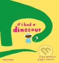 Kniha: If I Had a Dinosaur (Gabby Dawnay). Thames & Hudson, 2018 Kniha: If I Had a Dinosaur (Gabby Dawnay). Thames & Hudson, 2018